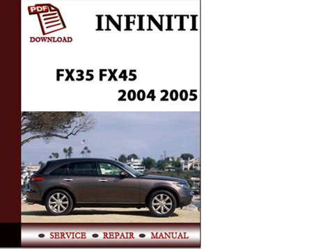 Infiniti Fx35 Fx45 2004 2005 Workshop Service Repair Manual Pdf Download