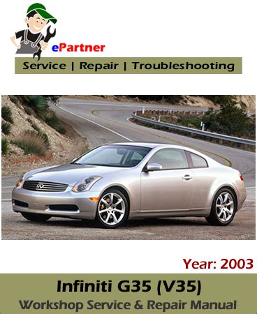 Infiniti G35 Sedan Full Service Repair Manual 2003