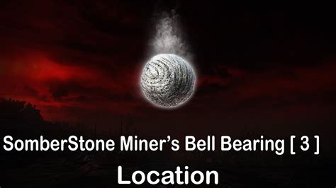 Informational Guide to the Somberstone Miner Bell Bearing [3]