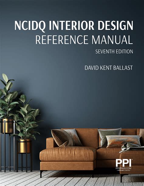 Interior Design Reference Manual A Guide To The Ncidq Exam