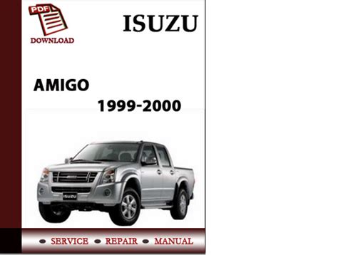 Isuzu Amigo 1999 2000 Workshop Service Repair Manual