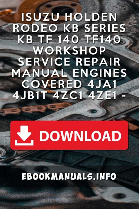 Isuzu Holden Rodeo Kb Tf 140 Tf140 Factory Service Repair Manual Download