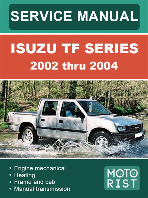 Isuzu Tf Series Engine Full Service Repair Manual 2000 Onwards