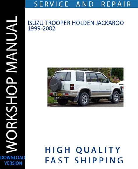 Isuzu Trooper Holden Jackaroo Full Service Repair Manual 1998 2002