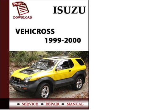 Isuzu Vehicross 1999 2000 2001 Service Repair Workshop Manual Download