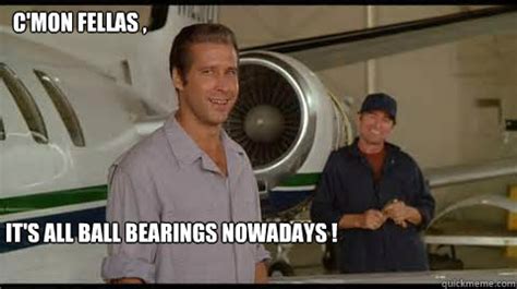 Its All Ball Bearings These Days