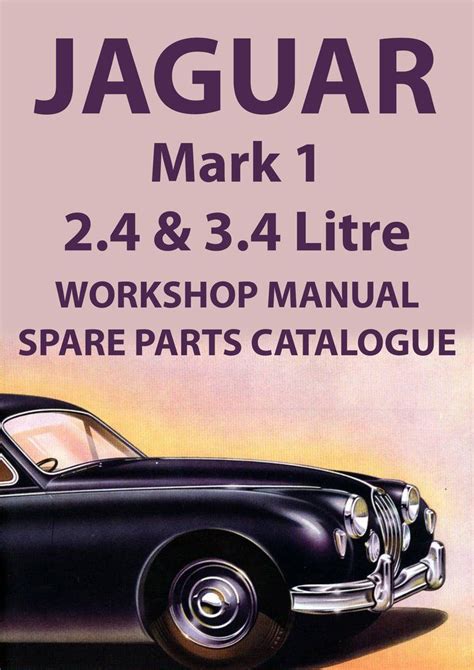 Jaguar Mark 1 1955 1959 Factory Service Repair Manual