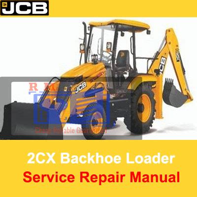 Jcb 2cx Backhoe Loader Workshop Service Repair Manual