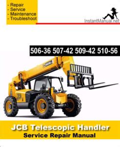 Jcb 506 36 507 42 509 42 510 56 Telescopic Handler Service Repair Workshop Manual Instant Download