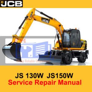 Jcb Js130w Js150w Service Manual Wheeled Excavator Workshop Service Repair Book