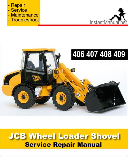 Jcb Service Wheel Loading Shovel 406 407 408 409 Manual Shop Service Repair Book