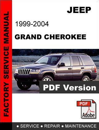 Jeep Grand Cherokee Service Repair Manual 1999 2000 2001 2002 2003 2004