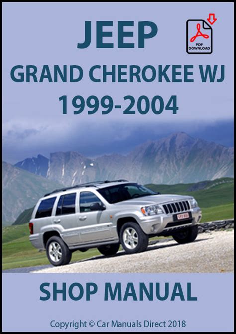 Jeep Grand Cherokee Wj 1999 2004 Workshop Service Manual