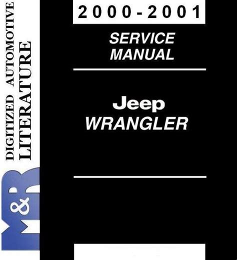 Jeep Wrangler Tj 2000 2001 Workshop Repair Service Manual