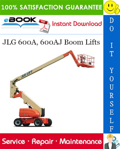 Jlg Boom Lifts 600a 600aj Global Service Repair Workshop Manual Download S N 0300080000 To Present P N 3121201