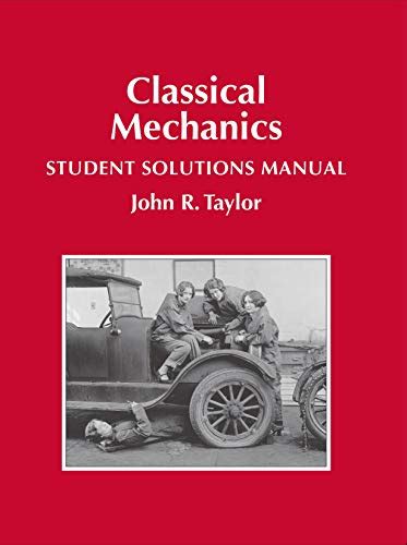 John Taylor Classical Mechanics Solutions Manual