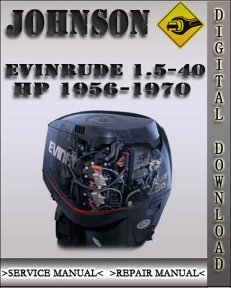 Johnson Evinrude 1956 1970 1 5 40 Hp Factory Service Repair Manual