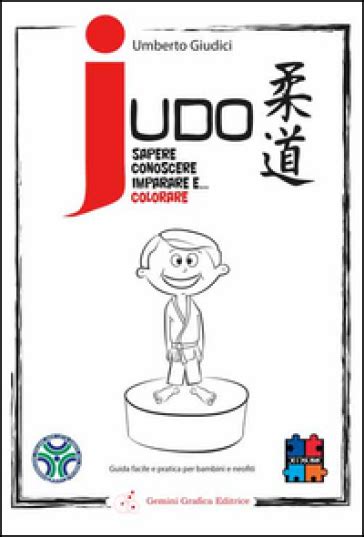 Judo Sapere Conoscere Imparare E Colorare Guida - 