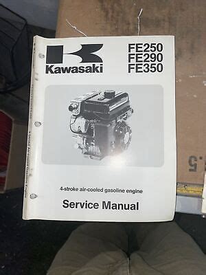 Kawasaki Fe250 Fe290 4 Stroke Air Cooled Gas Engine Full Service Repair Manual