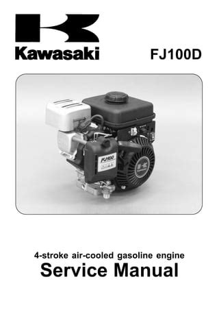 Kawasaki Fj100d 4 Stroke Air Cooled Gas Engine Full Service Repair Manual