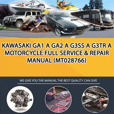 Kawasaki Ga1 Ga2 G3ss G3tr G4tr G5 G31m F5 F6 F7 F8 F81m F81l Service Repair Pdf Manual Download