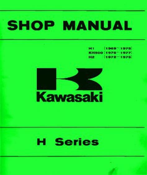 Kawasaki H1 H2 Kh500 Motorcycle Service Repair Manual Download 1969 1977