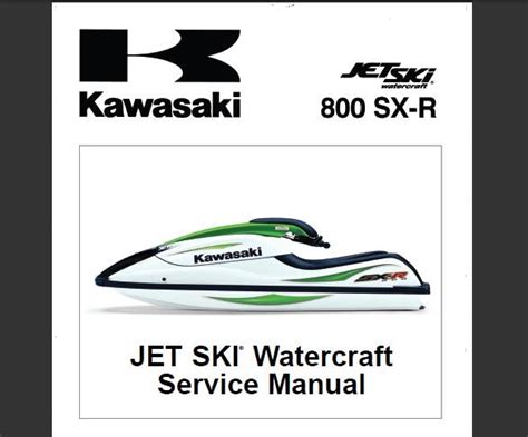 Kawasaki Jet Ski 800 Sx R Service Repair Workshop Manual 2003 Onwards