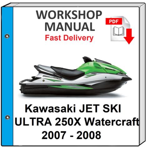 Kawasaki Jet Ski Ultra 250x Service Repair Workshop Manual 2007 Onwards