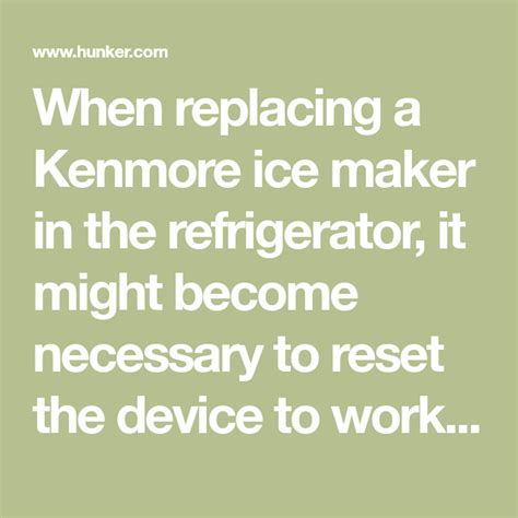 Kenmore Ice Maker Reset: The Ultimate Guide