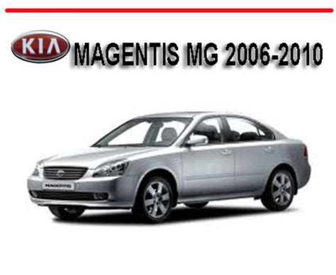 Kia Magentis Mg 2006 2010 Workshop Service Repair Manual