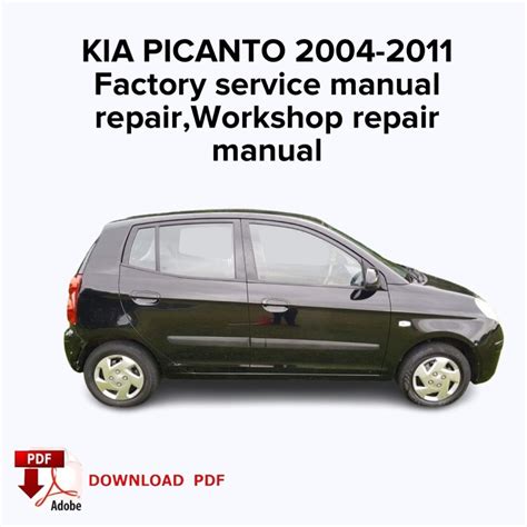 Kia Picanto Workshop Manual How To Repair Service Download