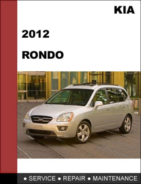 Kia Rondo 2012 Oem Factory Service Repair Manual Download