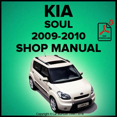 Kia Soul 2009 2010 Workshop Factory Service Repair Manual