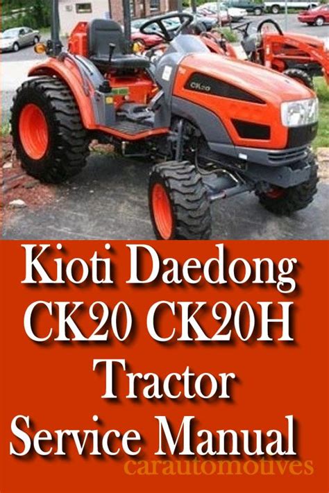 Kioti Daedong Ck20 Ch20 Compact Tractor Workshop Manual