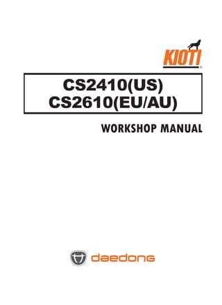 Kioti Daedong Cs2410 Cs2610 Tractor Workshop Service Repair Manual 1 Download