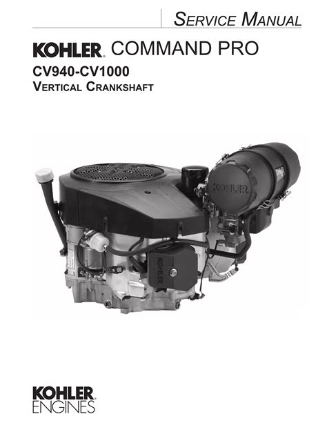 Kohler Command Pro Cv940 Cv1000 Vertical Crankshaft Engine Full Service Repair Manual