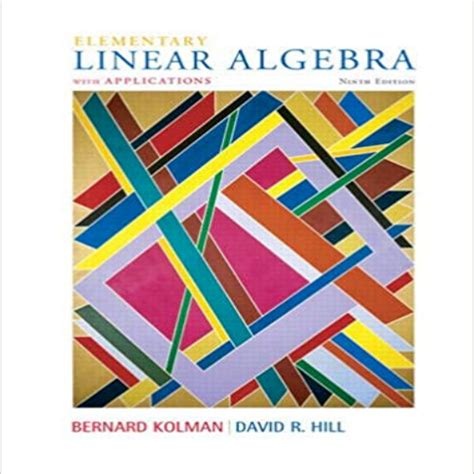 Kolman Hill Elementary Linear Algebra Solution Manual