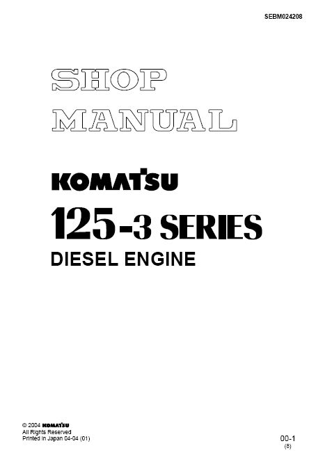 Komatsu 125 3 Series Diesel Engine Full Service Repair Manual 2004 Onwards