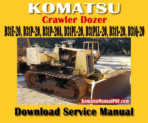 Komatsu D31e 20 Series Bulldozer Service Manual