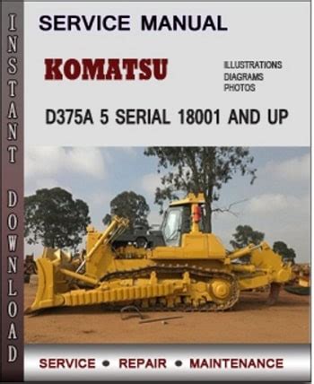 Komatsu D375a 5 Serial 18001 And Up Factory Service Repair Manual Download Pdf