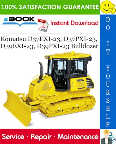 Komatsu D37exi 23 D37pxi 23 D39exi 23 D39pxi 23 Bulldozer Service Repair Manual