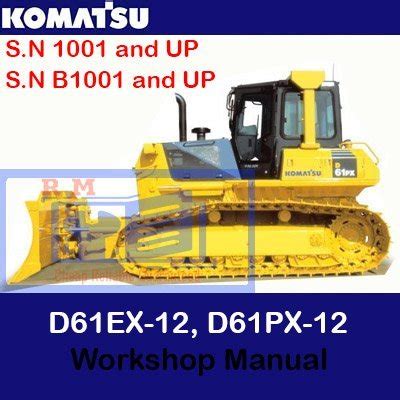 Komatsu D61ex 12 D61px 12 Dozer Service Shop Manual