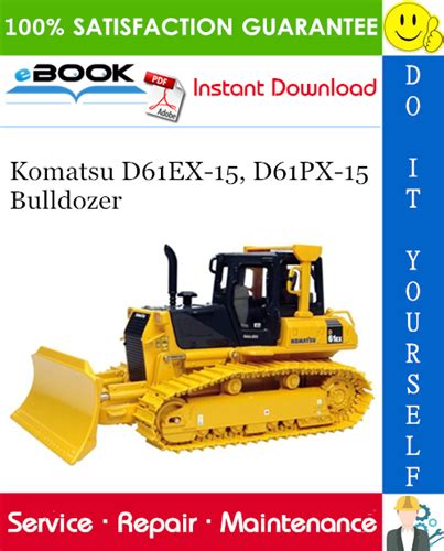 Komatsu D61ex 15 D61px 15 Dozer Bulldozer Service Repair Workshop Manual Download Sn B40001 And Up