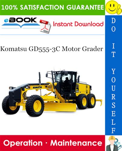 Komatsu Gd555 3c Motor Grader Sn 50001 Up Full Service Repair Manual