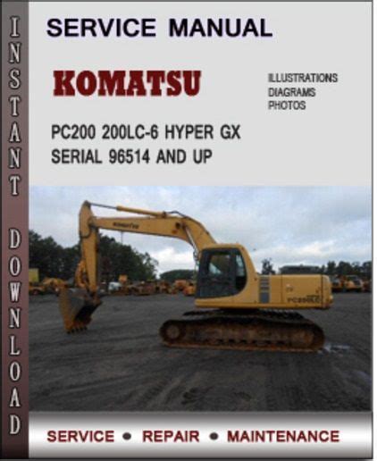 Komatsu Pc200 200lc 6 Hyper Gx Serial 96514 And Up Factory Service Repair Manual Download Pdf