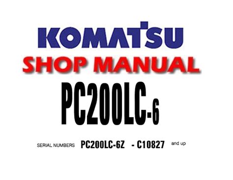 Komatsu Pc200lc 6 Hydraulic Excavator Service Shop Repair Manual S N C10827 And Up