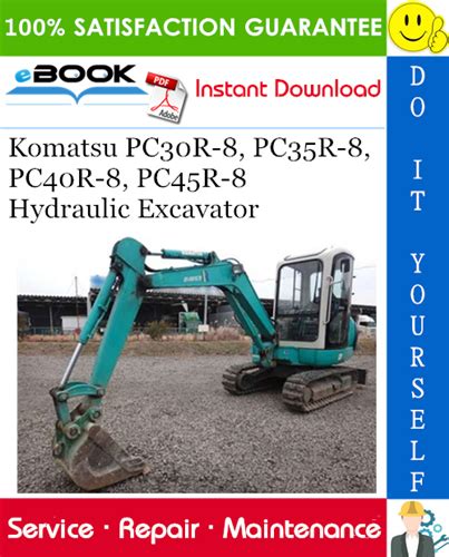 Komatsu Pc30r 8 Pc35r 8 Pc40r 8 Pc45r 8 Hydraulic Excavator Service Repair Shop Manual