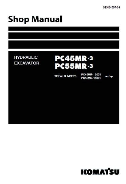 Komatsu Pc45mr 3 Pc55mr 3 Hydraulic Excavator Service Shop Repair Manual