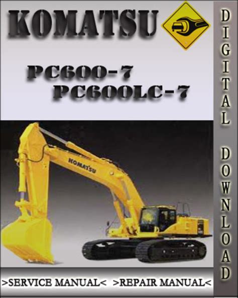 Komatsu Pc600 7 Pc600lc 7 Factory Shop Service Repair Manual