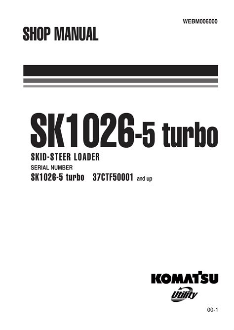 Komatsu Sk1026 5 Turbo Skid Steer Loader Service Repair Manual Operation Maintenance Manual